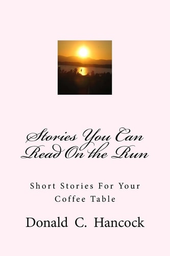 Stories You Can Read On the Run Short Stories For Your Coffee Table