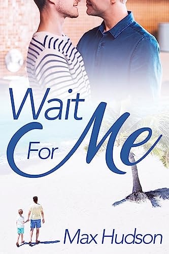 Wait For Me