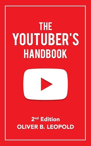 The YouTuber's Handbook (Second Edition)
