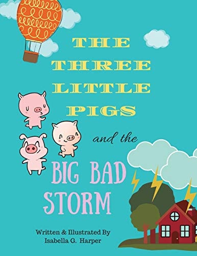 The Three Little Pigs and the Big Bad Storm