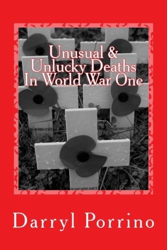Unusual and Unlucky Deaths in World War One