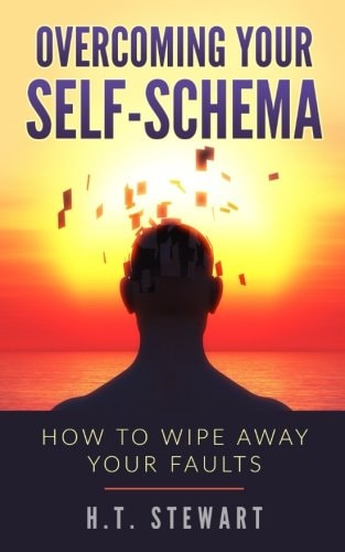 Overcoming Your Self-Schema How To Wipe Away Your Faults