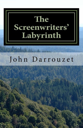 The Screenwriters' Labyrinth Your Screenwriting Partner - a Workbook
