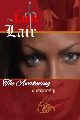 The Lust and The Lair The Awakening