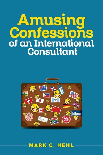 Amusing Confessions of an International Consultant