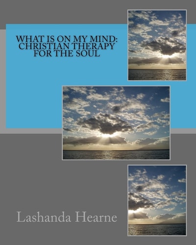 What is on My Mind Christian Therapy for the Soul