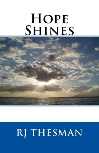 Hope Shines Finding Hope When Life Unravels