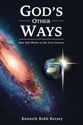 God's Other Ways How God Works In The 21st Century