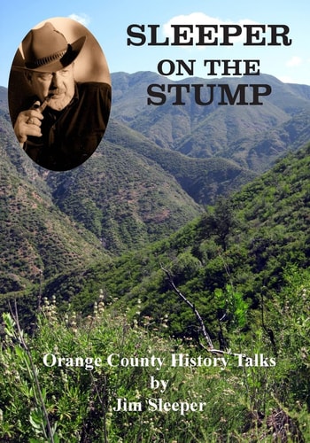 Sleeper on the Stump Orange County History Talks by Jim Sleeper