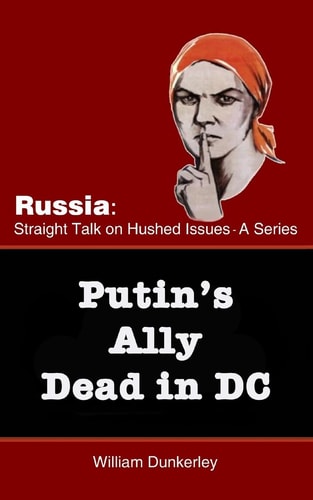 Putin's Ally Dead in DC Can the Official Explanation Be Believed?