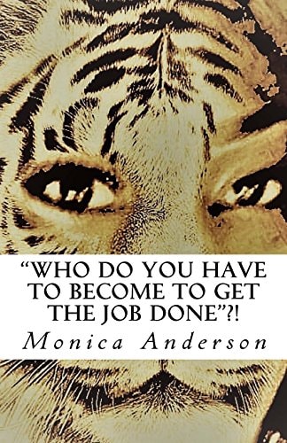 "Who Do You Have to Become to Get the Job Done"!! Broken But Yet Whole Mindset