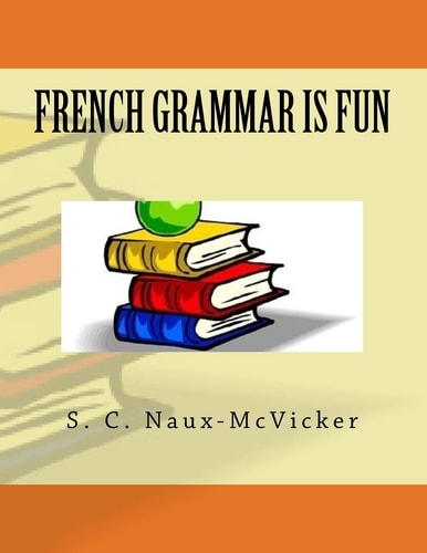 French Grammar Is Fun