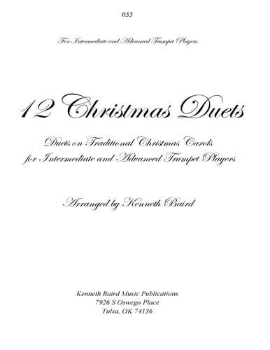 12 Christmas Duets for Trumpets Duets on Traditional Christmas Carols for Intermediate and Advanced Trumpet Players