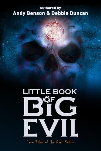 Little Book of Big Evil True Tales of the Dark Realm
