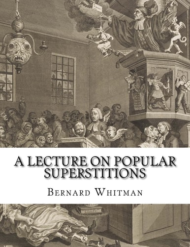 A Lecture on Popular Superstitions