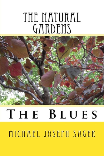 The Natural Gardens The Blues