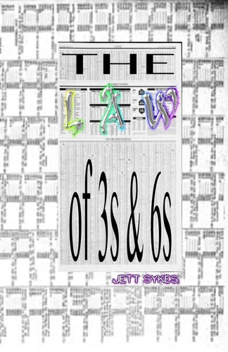 The Law of 3s And 6s