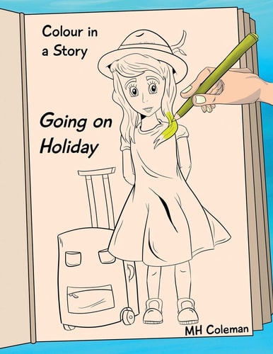 Colour in a Story Going on Holiday