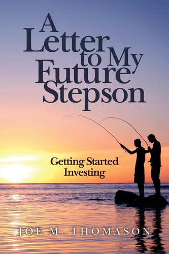A Letter to My Future Stepson Getting Started Investing