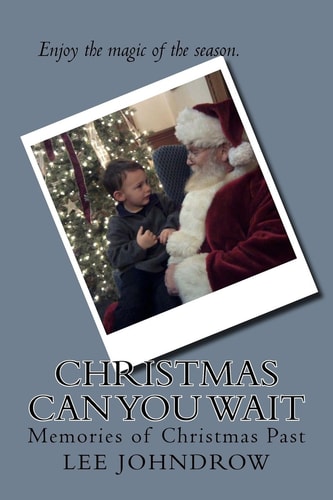 Christmas - Can You Wait Memories of Christmas Past