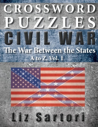 Crossword Puzzles Civil War a to Z, Volume 1