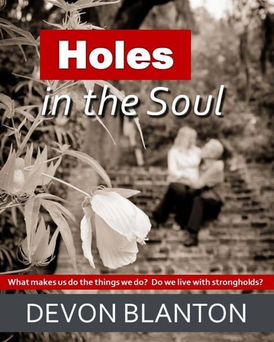 Holes in the Soul