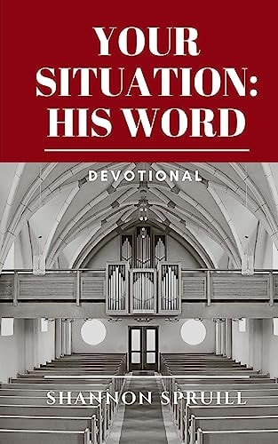 Your Situation: His Word Devotional