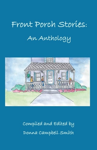 Front Porch Stories An Anthology
