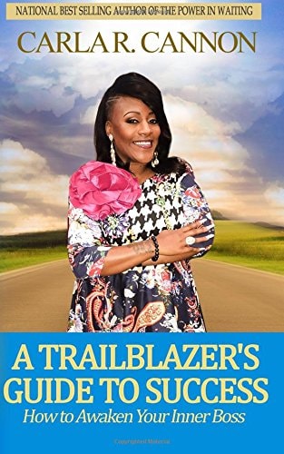 The Trailblazer's Guide to Success How to Awaken Your Inner Boss