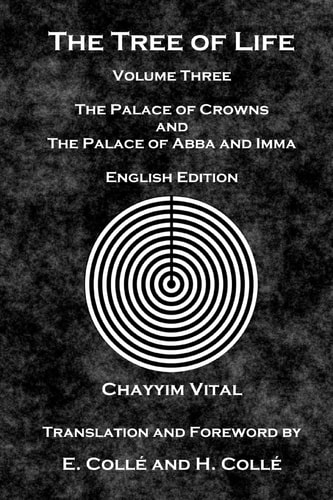 The Tree of Life The Palace of Crowns and the Palace of Abba and Imma - English Edition