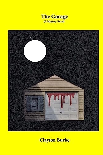 The Garage (a Mystery Novel)