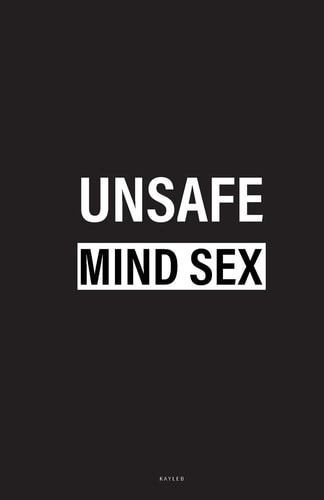 Unsafe Mind Sex