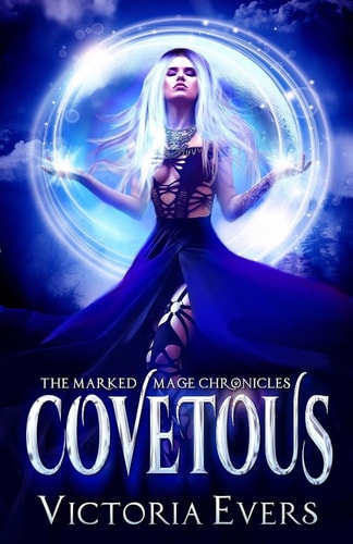 Covetous The Marked Mage Chronicles