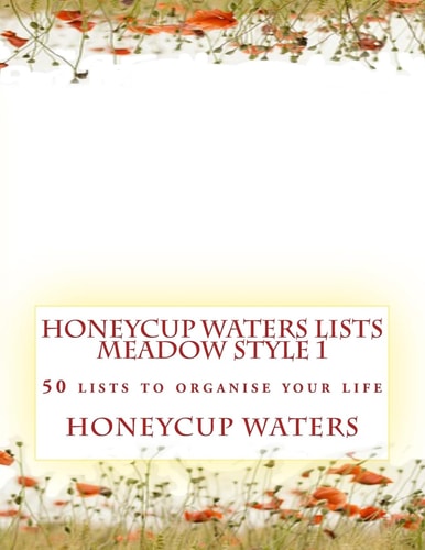 Honeycup Waters Lists Meadow Style 1 50 Lists To Organise Your Life