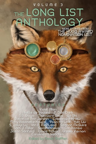 The Long List Anthology Volume 3 More Stories From the Hugo Award Nomination List