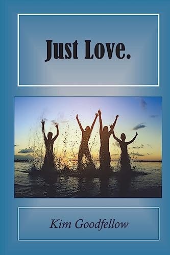 Just Love.