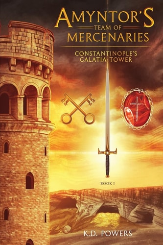 Amyntor's Team of Mercenaries Constantinople's Galatia Tower