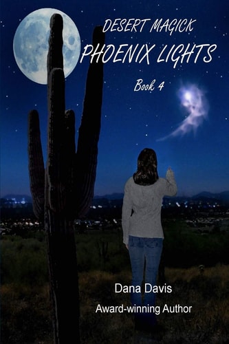 Desert Magick Phoenix Lights