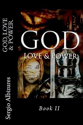 God, Love and Power Book II