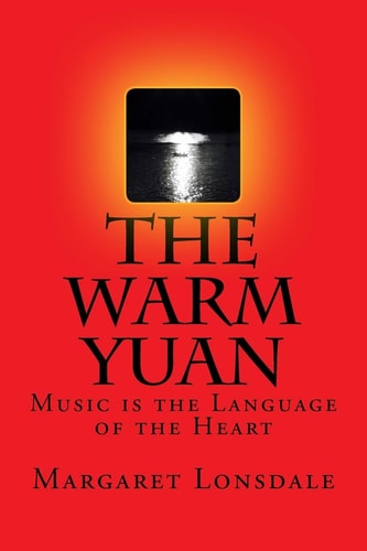 The Warm Yuan Music is the Language of the Heart
