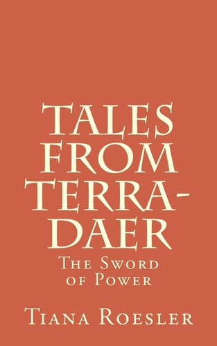 Tales from Terra-Daer The Sword of Power