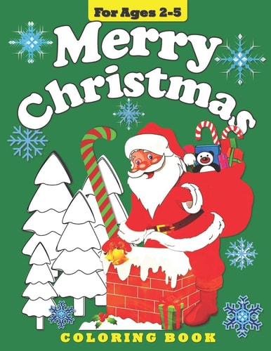Merry Christmas Coloring Book for Toddlers and Preschool Children