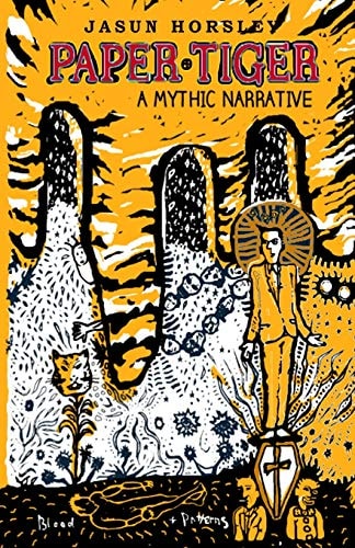 Paper Tiger A Mythic Narrative