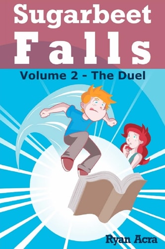 Sugarbeet Falls - Volume 2 The Duel