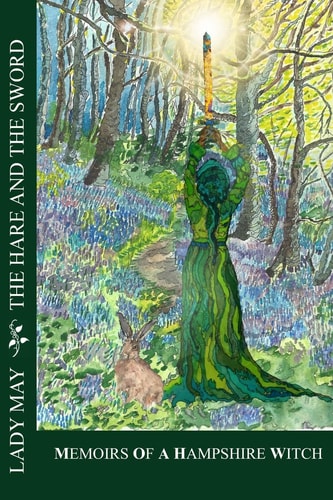 The Hare and the Sword Memoires of a Hampshire Witch