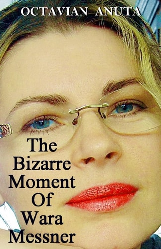 The Bizarre Moment of Wara Messner