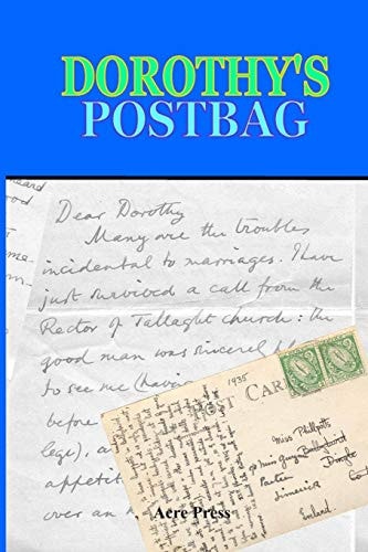 Dorothy's Postbag Letters to a Much Loved Lady