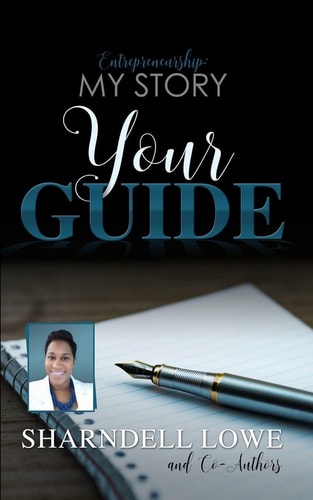 Entrepreneurship My Story Your Guide