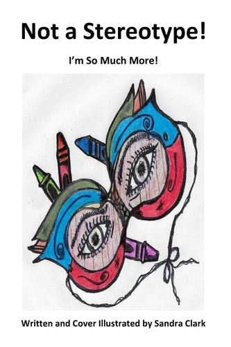 Not a Stereotype! I Am So Much More!