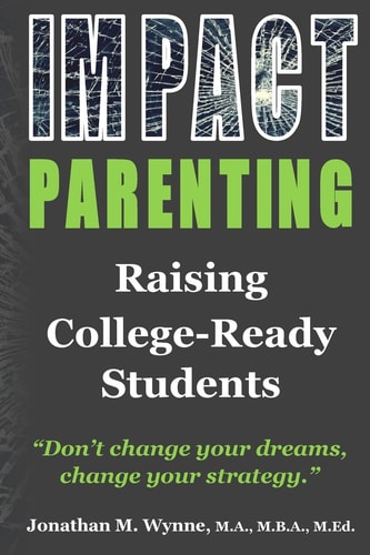Impact Parenting Raising College Ready Students